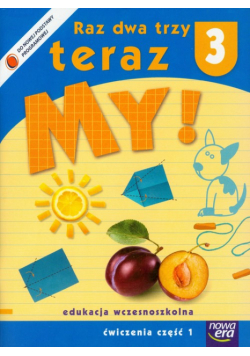 Raz dwa trzy teraz My 3: Ćwiczenia część 1