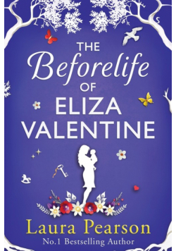 The Beforelife of Eliza Valentine