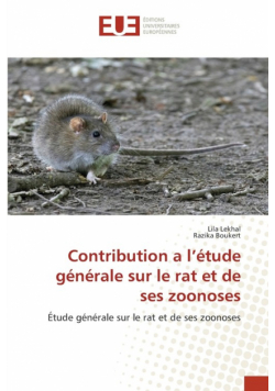 Contribution a l'étude générale sur le rat et de ses zoonoses