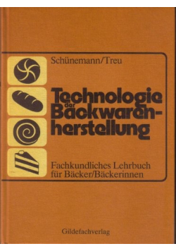 Technologie der Backwarenherstellung