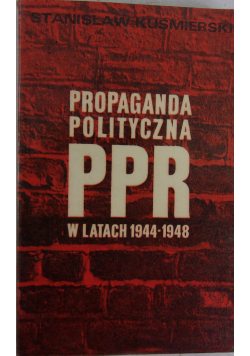 Propaganda polityczna PPR w latach 1944-1948