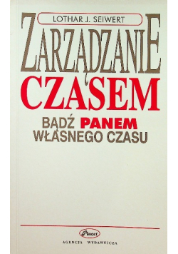 Zarządzanie czasem planowanie kariery organizacja czasu