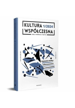 Kultura Współczesna 1/2024: Asymetrie wiedzy