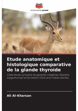 Etude anatomique et histologique comparative de la glande thyroïde