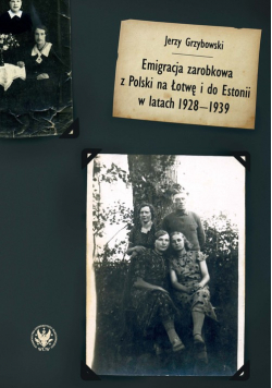 Emigracja zarobkowa z Polski na Łotwę i do Estonii w latach 1928-1939