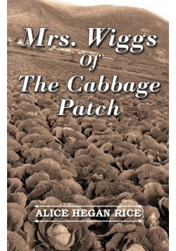 Mrs. Wiggs Of The Cabbage Patch