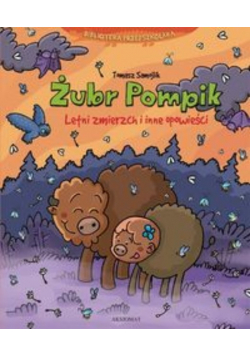 Żubr Pompik Letni zmierzch i inne opowieści