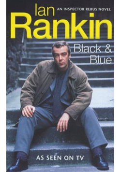 Black and Blue An Inspector Rebus Novel