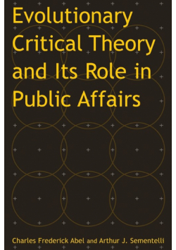 Evolutionary Critical Theory and Its Role in Public Affairs