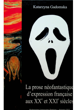 La prose neofantastique d expresion francaise aux XX et XXI siecles