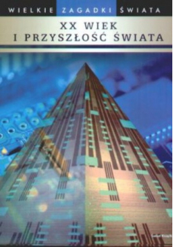 XX wiek i przyszłość świata
