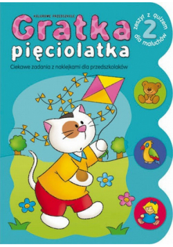 Gratka pięciolatka 2 Zeszyt z quizem dla maluchów