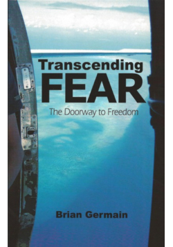 Transcending Fear: The Doorway to Freedom