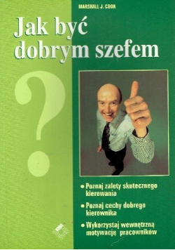 Jak być dobrym szefem