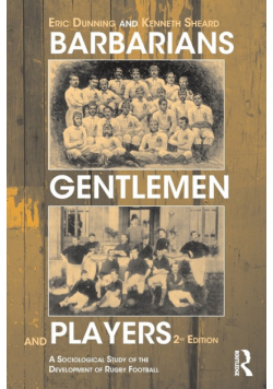 Barbarians, Gentlemen and Players