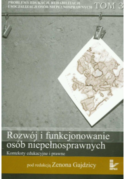 Rozwój i funkcjonowanie osób niepełnosprawnych t.3