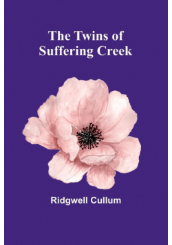 The Twins of Suffering Creek