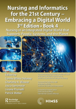 Nursing and Informatics for the 21st Century - Embracing a Digital World, 3rd Edition, Book 4