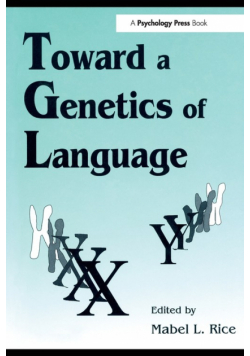Toward A Genetics of Language