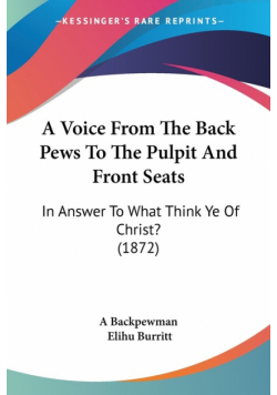 A Voice From The Back Pews To The Pulpit And Front Seats