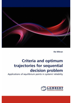 Criteria and optimum trajectories for sequential decision problem