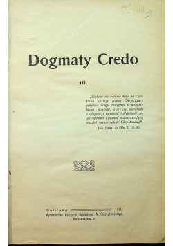 Chrystyanizm i czasy obbecne Dogmaty Credo 1910 r.