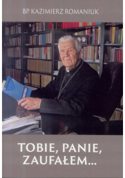 Tobie, Panie zaufałem...