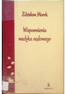 Marek Wspomnienia medyka sądowego