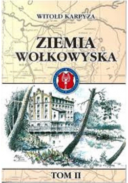 Ziemia Wołkowyska Tom II