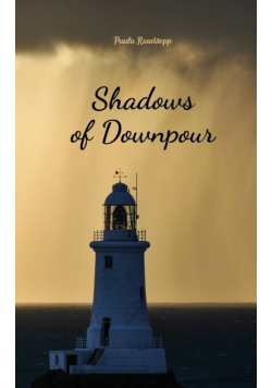 Shadows of Downpour