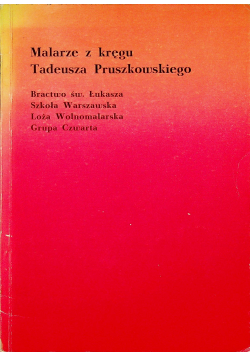 Malarze z kręgu Tadeusz Pruszkowskiego