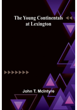 The Young Continentals at Lexington