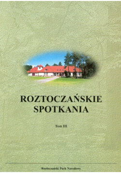 Roztoczańskie spotkania Tom III