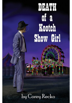 Death of a Kootch Show Girl