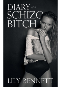 Diary of a Schizo Bitch