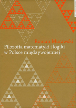 Filozofia matematyki i logiki w Polsce międzywojennej