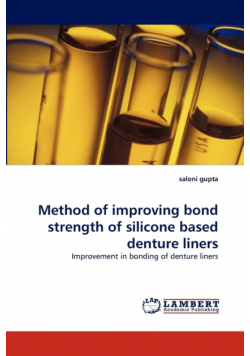 Method of Improving Bond Strength of Silicone Based Denture Liners