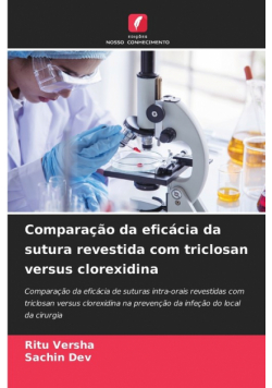 Comparação da eficácia da sutura revestida com triclosan versus clorexidina