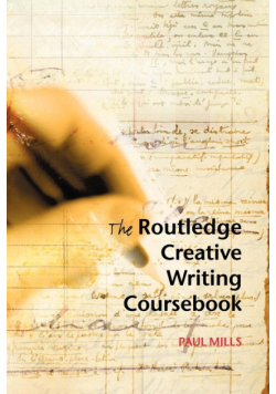 The Routledge Creative Writing Coursebook