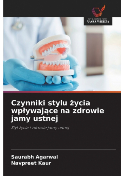 Czynniki stylu życia wpływające na zdrowie jamy ustnej