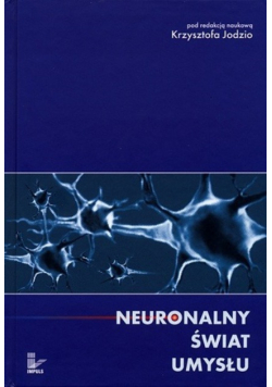 Neuronalny świat umysłu