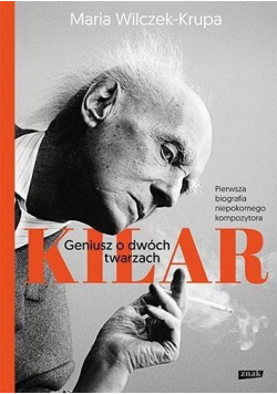 Kilar Geniusz o dwóch twarzach
