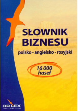 Słownik biznesu polsko-angielsko-rosyjski