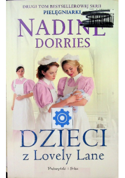 Pielęgniarki Tom 2 Dzieci z Lovely Lane