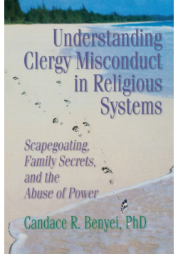 Understanding Clergy Misconduct in Religious Systems