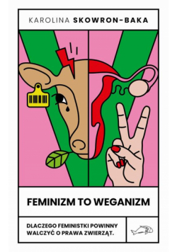 Feminizm to weganizm
