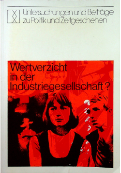 Wertverzicht in der Industregesellschaft