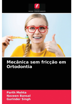 Mecânica sem fricção em Ortodontia