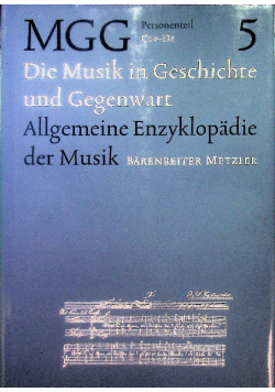 Die Musik in Geschichte und Geggenwart MGG 5