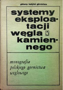 Systemy eksploatacji węgla kamienego